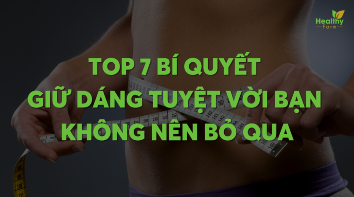 top-7-bi-quyet-giu-dang-tuyet-voi