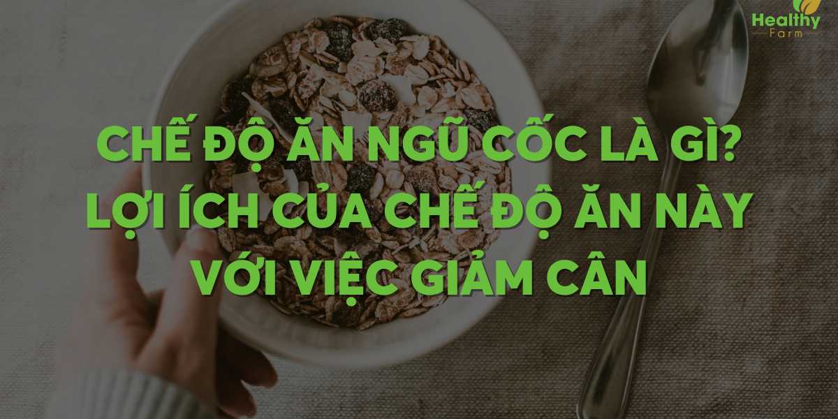 Ích Cốc Là Gì? Tìm Hiểu Công Dụng Và Lợi Ích Từ Ngũ Cốc Cho Sức Khỏe