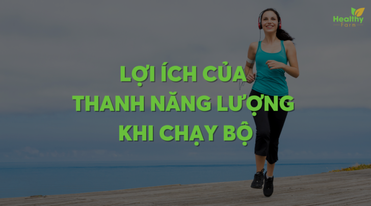 loi-ich-thanh-nang-luong-khi-chay-bo