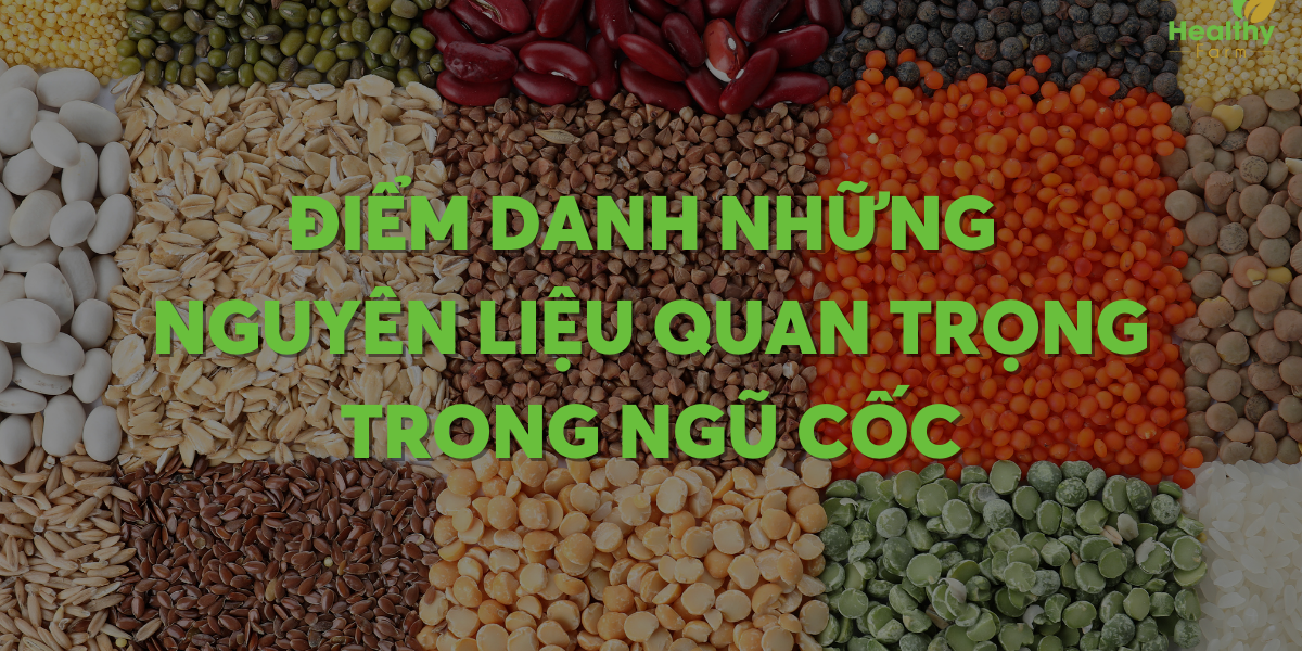 nguyen-lieu-quan-trong-ngu-coc nguyen-lieu-quan-trong-ngu-coc