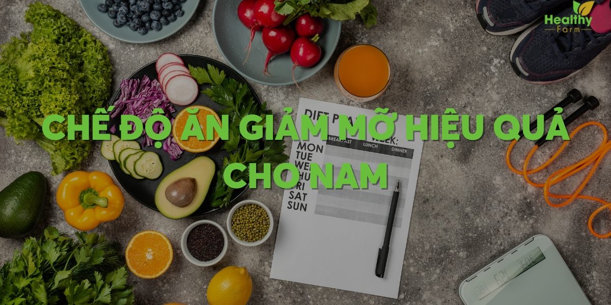 Healthy Farm Web – Bìa (20) Chế độ ăn giảm mỡ hiệu quả cho nam